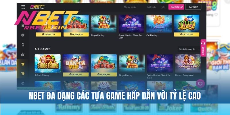 NBET đa dạng các tựa game hấp dẫn với tỷ lệ cao